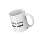 Kubek Mi ch*j jeb**y ciśnienie podniósł - obrazek 2